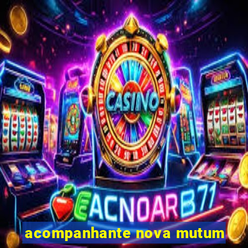 acompanhante nova mutum